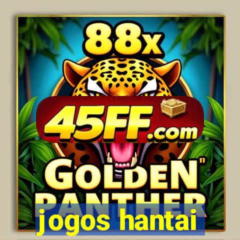 jogos hantai
